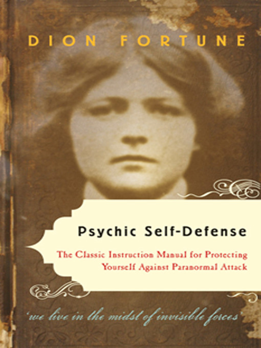 Title details for Psychic Self-Defense by Dion Fortune - Available
